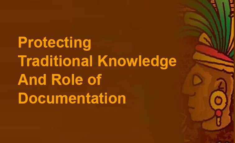 protecting traditional knowledge and documentation